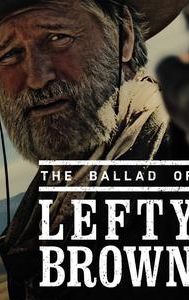 The Ballad of Lefty Brown