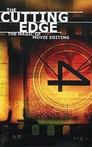 The Cutting Edge: The Magic of Movie Editing