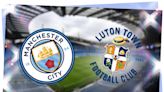 Man City vs Luton: Prediction, kick-off time, team news, TV, live stream, h2h results, odds today