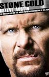 Stone Cold Steve Austin: The Bottom Line on the Most Popular Superstar of All Time