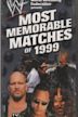 Most Memorable Matches of 1999