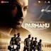 Parmanu [Original Motion Picture Soundtrack]