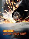 Jesse James Austin Speed Shop