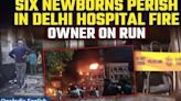 Growing Fire Incidents in Delhi Raise Concerns | Hospital Fire Kills 6 Infants | CM Kejriwal Reacts