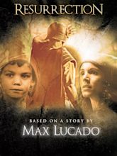Resurrection: A Max Lucado Story - BMG-Global | Bridgestone Multimedia ...