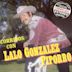 Corridos Con Lalo Gonzalez "Piporro"