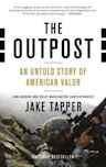 The Outpost: An Untold Story of American Valor