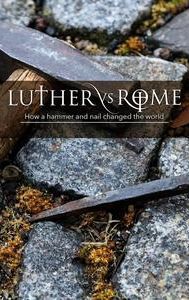 Luther v Rome: How a Hammer and Nail Changed the World