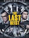 The Last Heist