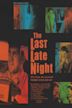 The Last Late Night