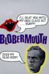 Blobermouth