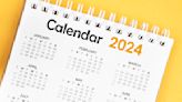 Mark your calendar: 2024 dates for holidays and events to plan for