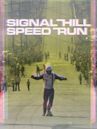 The Signal Hill Speed Run