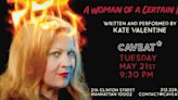 A WOMAN OF A CERTAIN RAGE by Kate Valentine to Premiere at Caveat