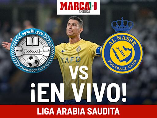 Al-Okhdood vs Al-Nassr EN VIVO. Partido hoy de CR7 - Liga de Arabia 2024 | Marca