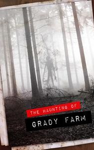 The Haunting of Grady Farm