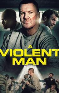 A Violent Man