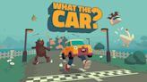 ‘What The Car?’ Review: The Best, Stupidest $10 Game Of 2024