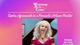 Sophia Agranovich in Romantic Virtuoso Recital in New Jersey at Watchung Arts Center 2024