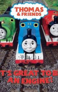 Thomas & Friends: It's Great to Be an Engine