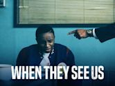 When They See Us