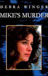 Mike's Murder