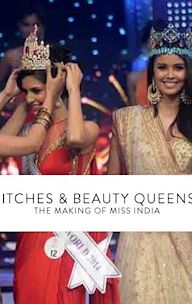 Bitches & Beauty Queens: The Making of Miss India