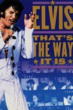 Elvis: That's the way it is