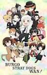 Bungo Stray Dogs Wan!