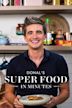 Donal's Super Food In Minutes