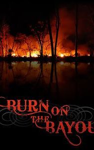 Burn on the Bayou