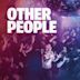 Other People