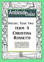 AmblesideOnline Poetry, Year Two, Term Three, Christina Rossetti