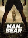 Man vs. Bear