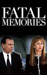 Fatal Memories