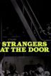 Strangers at the Door