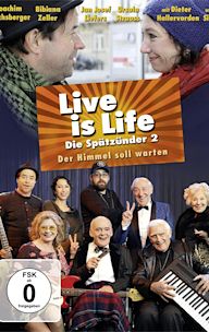 Live is Life - Der Himmel soll warten