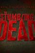 The Stumbling Dead