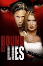 Bound by Lies (2005) — The Movie Database (TMDB)