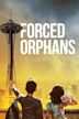 Forced Orphans