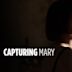 Capturing Mary