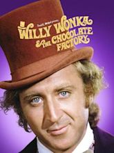 Willy Wonka and the Chocolate Factory