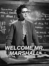 Welcome Mr. Marshall!