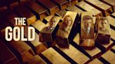The Gold Season 1: Where to Watch & Stream Online