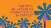 What to know for the 2024 Palm Springs International ShortFest: Poster design, pass info