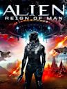 Alien Reign of Man