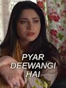 Pyar Deewangi Hai