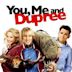 You, Me and Dupree