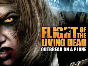 Flight of the Living Dead: Outbreak on a Plane