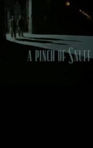 A Pinch of Snuff